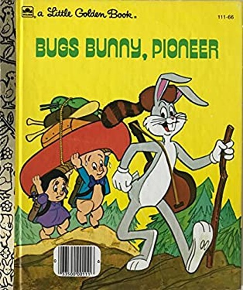 Bugs Bunny, Pioneer Hardcover Darrell, Brown, Fern G. Baker