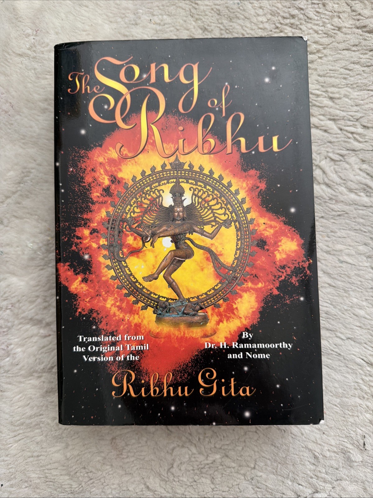 THE SONG OF RIBHU: TRANSLATED FROM THE ORIGINAL TAMIL By H. Ramamoorthy & Nome