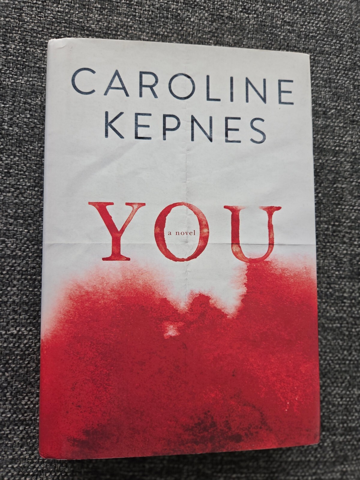 YOU – Caroline Kepnes – SIGNED 1st Ed/1st Printing – VERY RARE – HC
