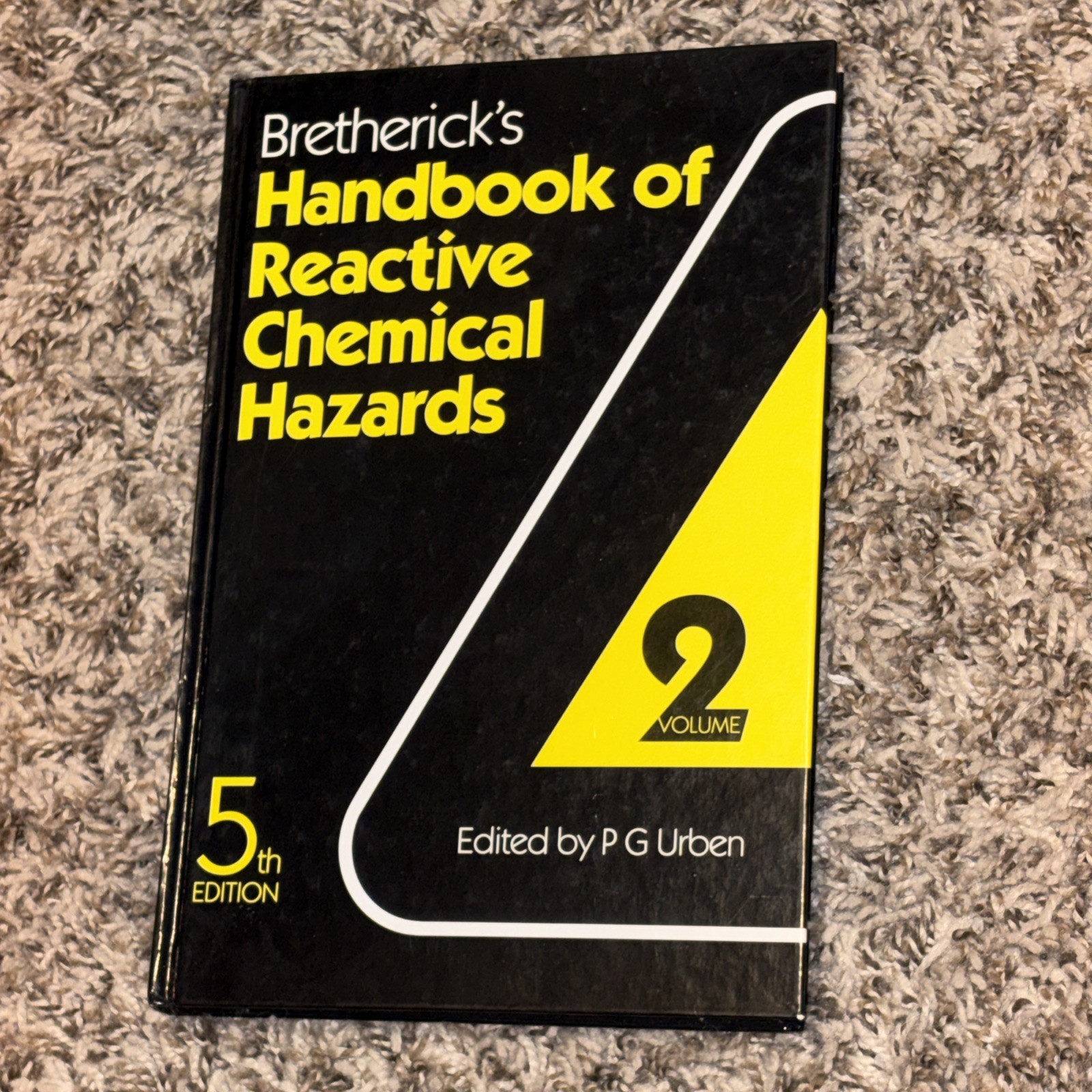 Bretherick’s Handbook of Reactive Chemical Hazards Volume 2 -5th Edition