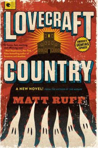 Lovecraft Country: A Novel – Paperback By Ruff, Matt – GOOD
