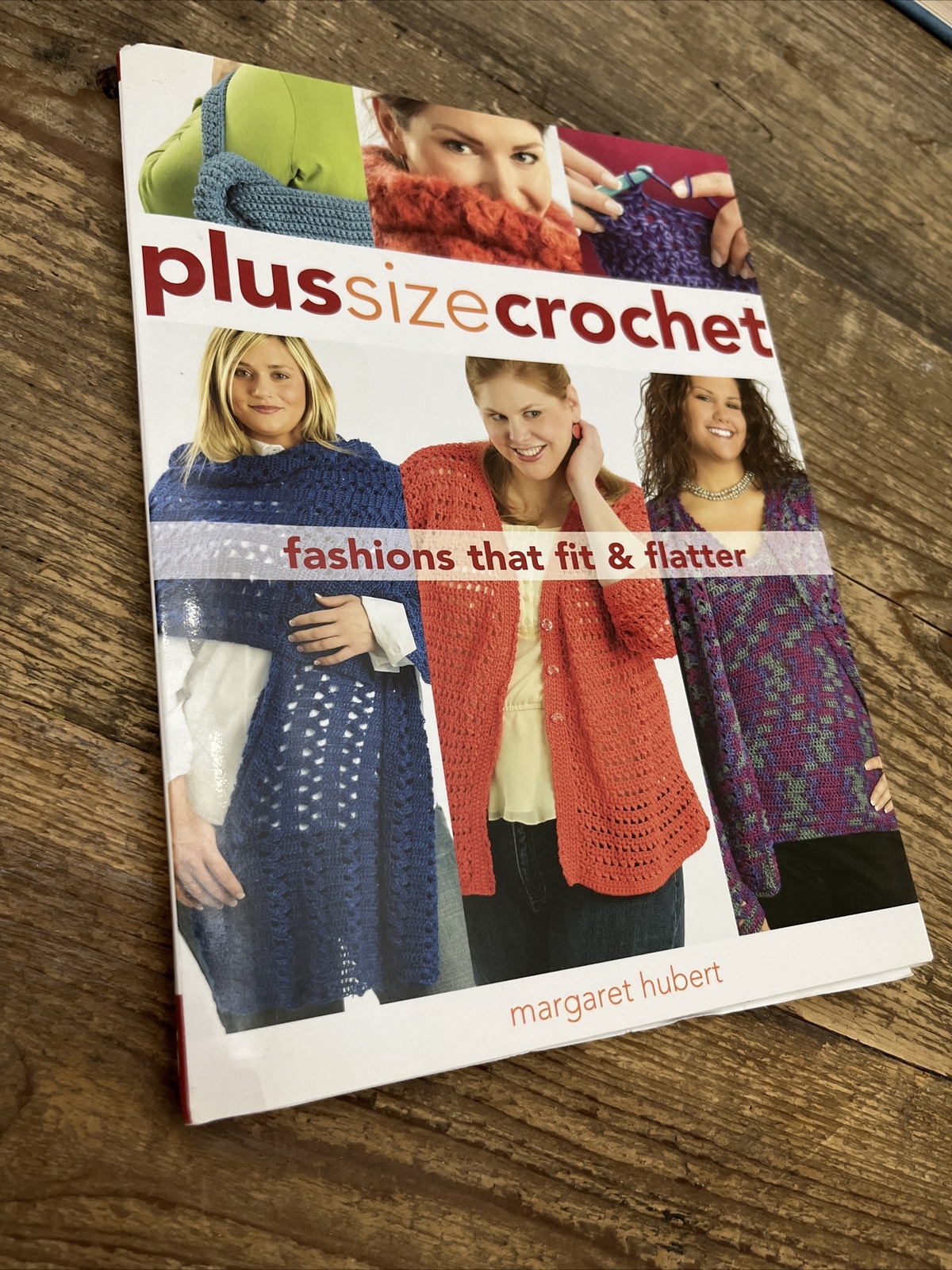 Plus Size Crochet : Fashions That Fit and Flatter by Margaret Hubert (2007,…