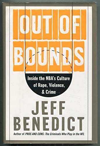 Out of Bounds: Inside the NBA’s Culture of Rape, Violence, and Crime – GOOD