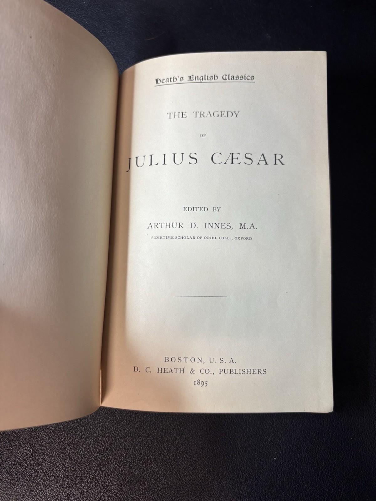 The Arden Shakespeare / The Tragedy of Julius Caesar / DC Heath & Co 1895