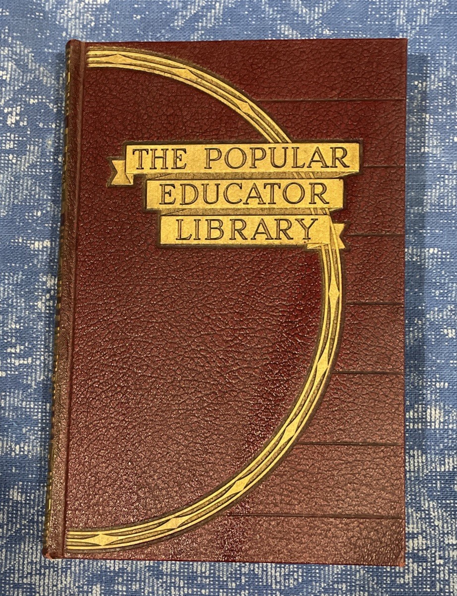 The Popular Educator Library Vol 6 Hardcover National Educational Alliance 1940