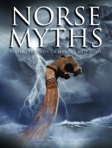 Norse Myths: Viking Legends of Heroes and Gods – Hardcover – GOOD