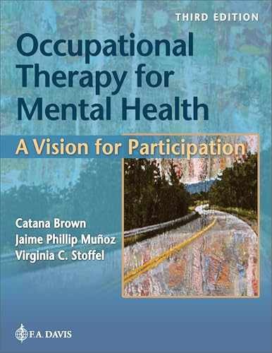 Occupational Therapy for Mental – Hardcover, by Brown Catana; Muñoz – Very Good