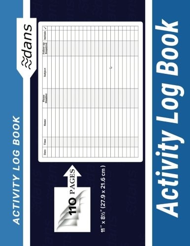 ACTIVITY LOG BOOK: DANS 11″ X 8.5″ (27.9 X 21.6 CM ) 110 By Dans Blank Books NEW