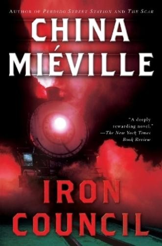 China Miéville Iron Council (Paperback) Bas-Lag (UK IMPORT)