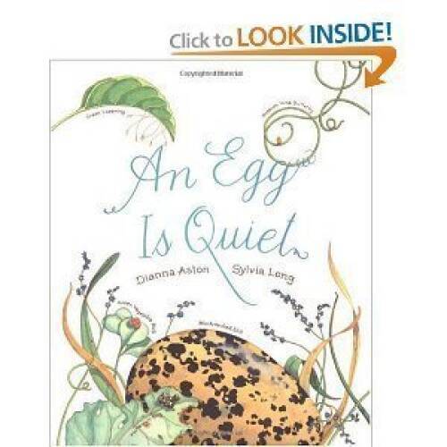An Egg Is Quiet – Paperback By Dianna Aston – GOOD