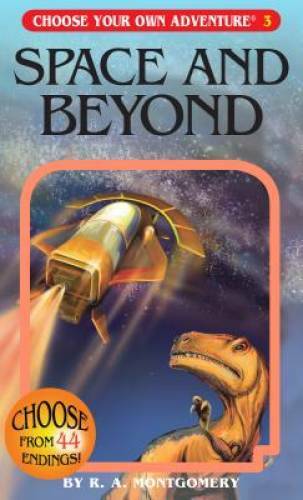 Space and Beyond (Choose Your Own Adventure #3) – Paperback – GOOD