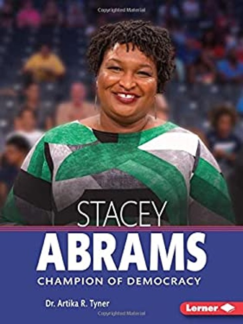 Stacey Abrams : Champion of Democracy Paperback Artika R. Tyner