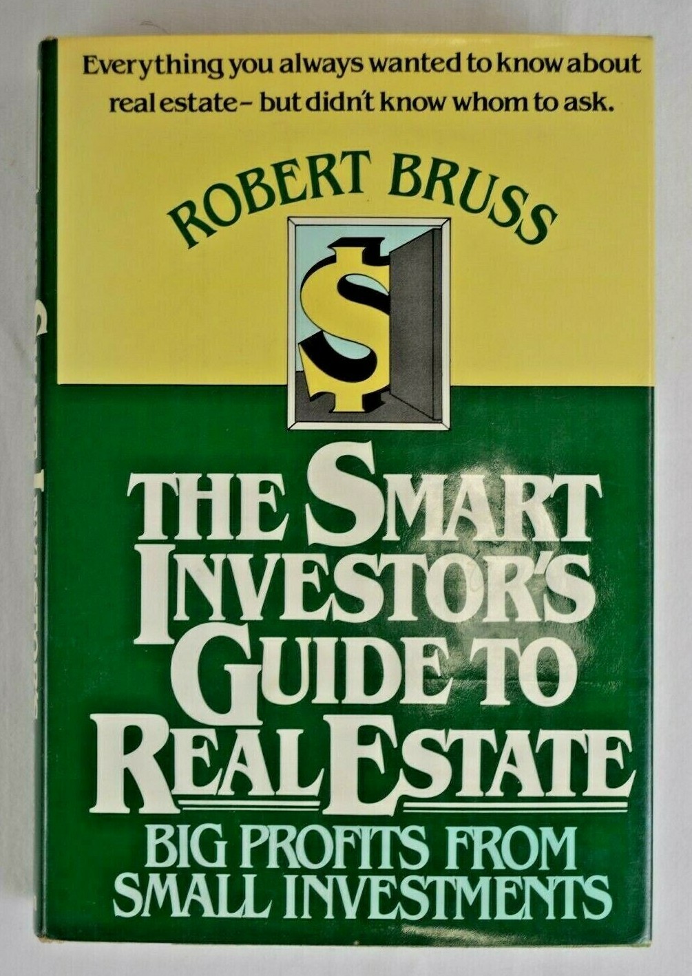 Robert Bruss “The Smart Investors Guide To Real Estate” Book 270 Pages 1981 N/Mt