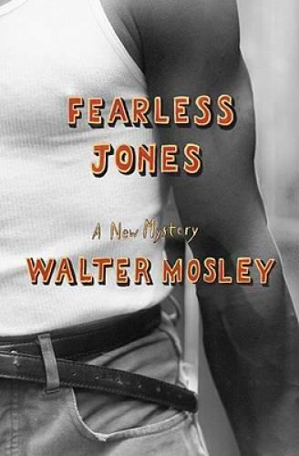 Fearless Jones (Fearless Jones Novel, No.1) – Hardcover By Mosley, Walter – GOOD