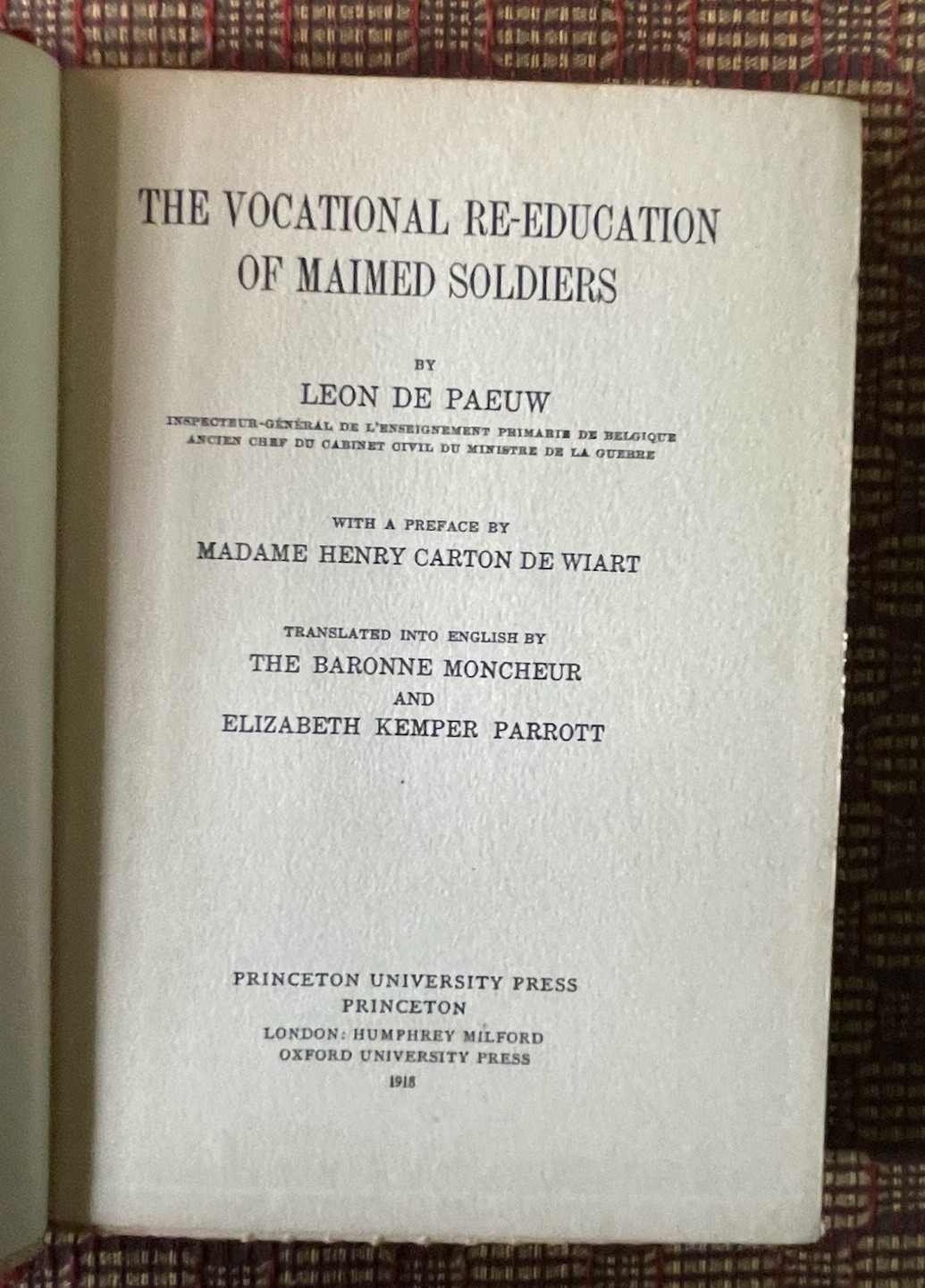 Disabled Veterans Vocational Re-Education of Maimed Soldiers Princeton 1918 HC