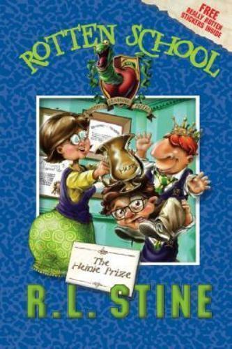 Rotten School #6: The Heinie Prize [With Stickers] by Stine, R. L.