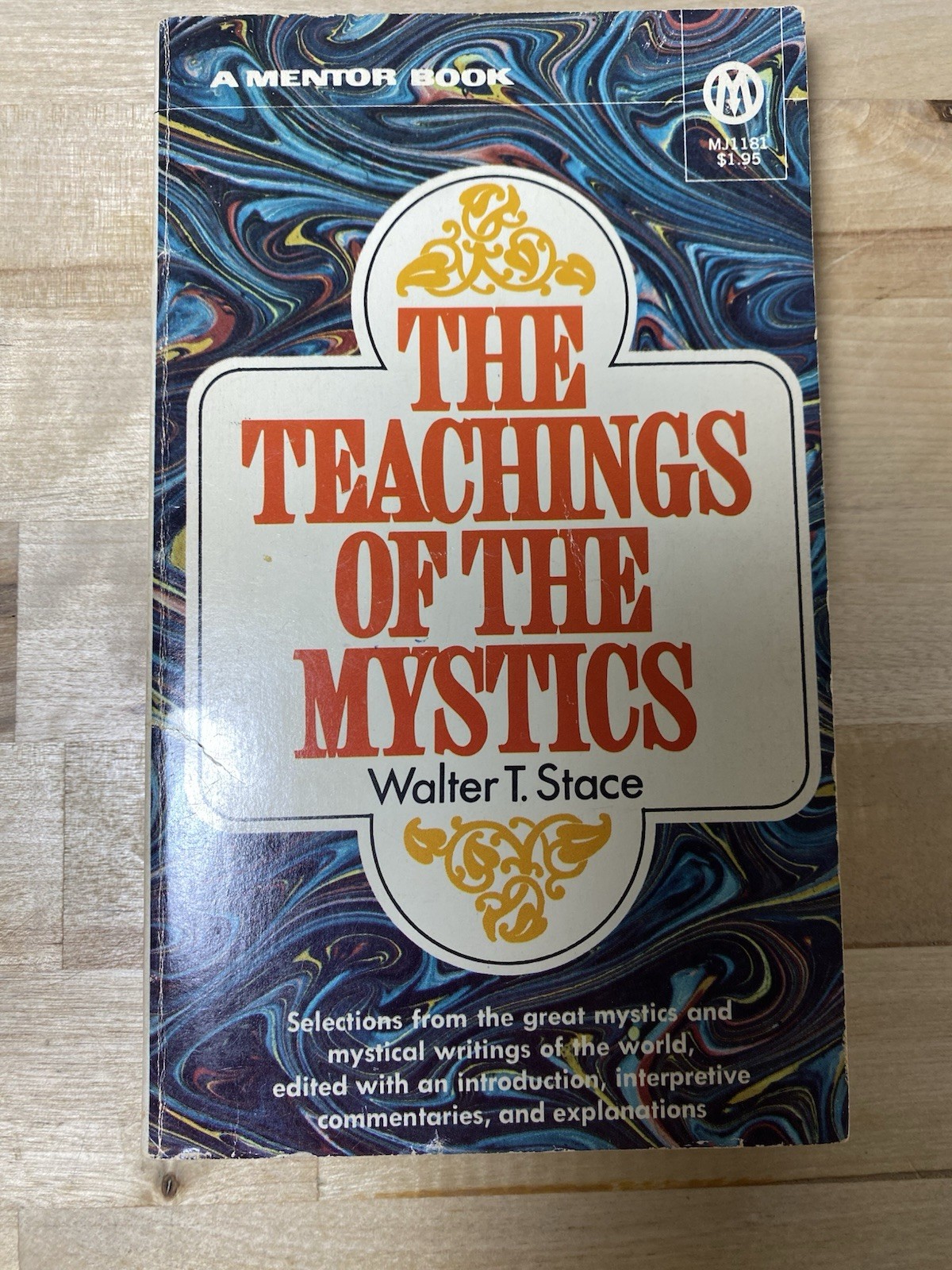 The Teachings Of The Mystics – Walter T. Stace – Mentor 1960 MJ1181
