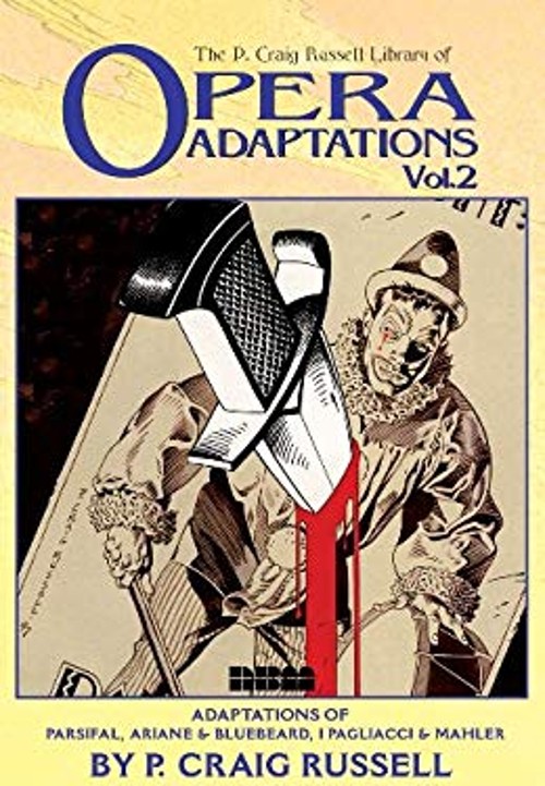 The P. Craig Russell Library of Opera Adaptations: Vol. 2 : Adapt