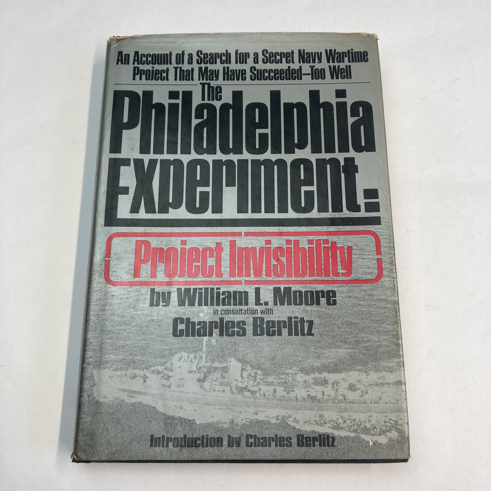 The Philadelphia Experiment Project Invisibility William Moore Hardcover 1979