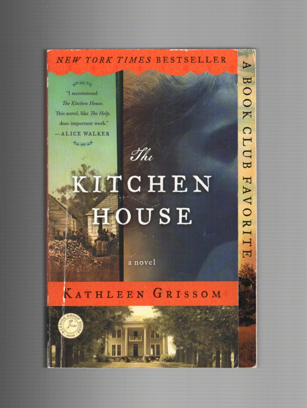 THE KITCHEN HOUSE: A NOVEL by Kathleen Grissom (2010 Trade Paperback)
