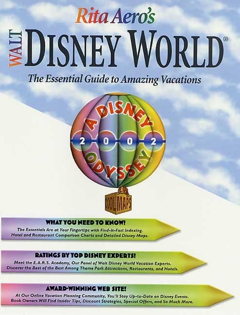 Rita Aero’s Walt Disney World, Odyssey Edition, Version 1.4: The Essential G…