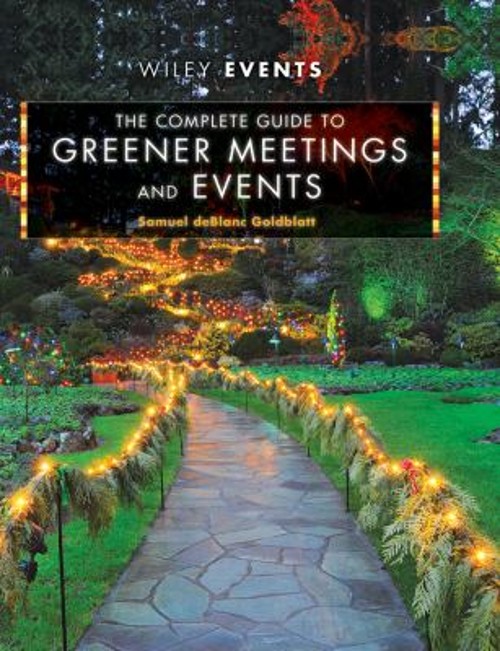 The Complete Guide to Greener Meetings and Events Samuel deBlanc