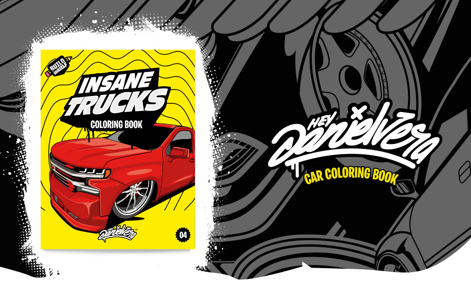 Insane Trucks Coloring Book: Fun Pickups Trucks Adventure with 60 Coloring Pages