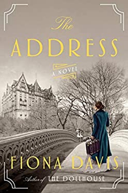 The Address : A Novel Hardcover Fiona Davis