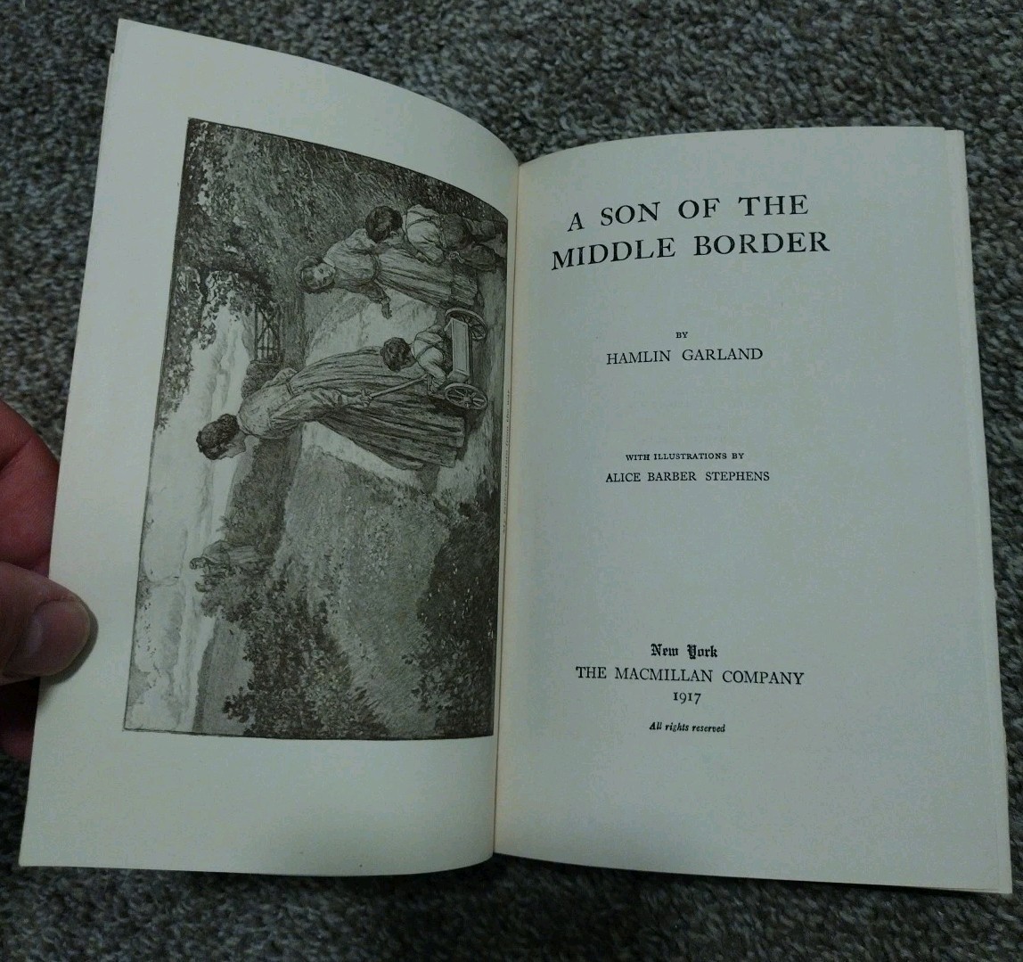 A Son of the Middle Border by Hamlin Garland 1917 Hardback