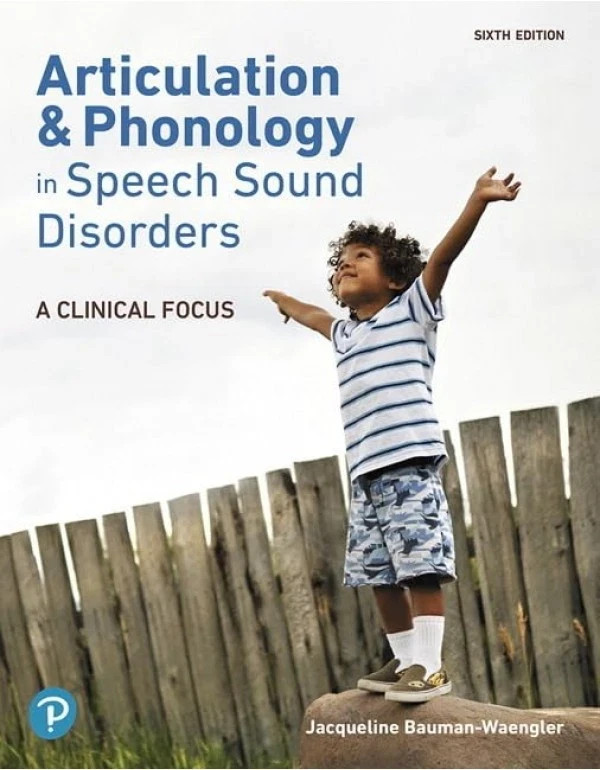 Articulation and Phonology in Speech Sound Disorders: A Clinical