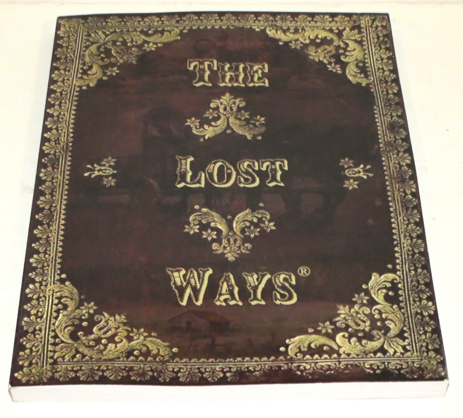 THE LOST WAYS 4th Fourth Edition Softcover, Claude Davis, Prepper Pioneers 2019
