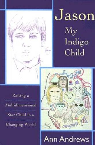 Jason, My Indigo Child: Raising a Multidimensional Star Child in a Changi – GOOD