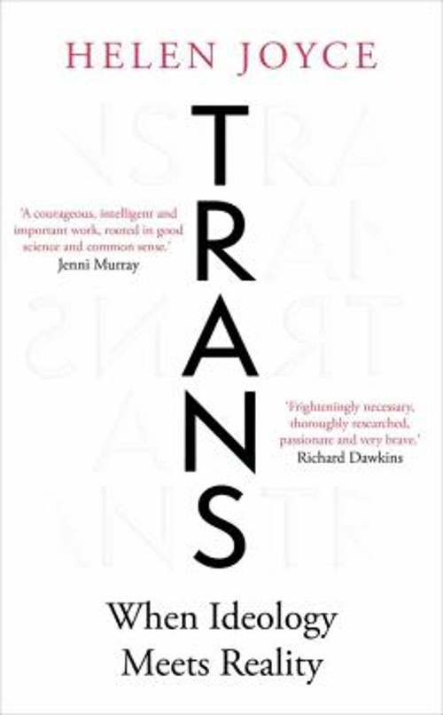 Trans : When Ideology Meets Reality Hardcover Helen Joyce