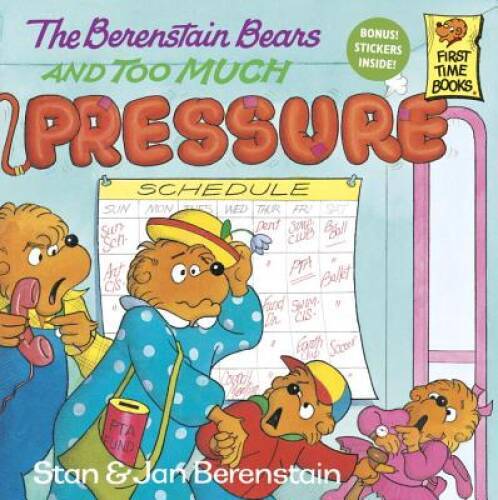 The Berenstain Bears and Too Much Pressure – Paperback – VERY GOOD