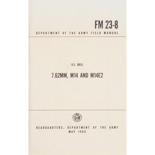 U.S. RIFLE M14 AND M14E2, 7.62MM By Department Of The Army **BRAND NEW**