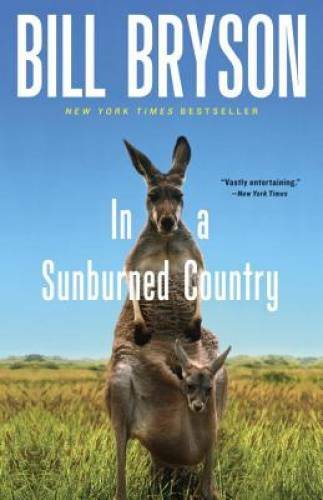 In a Sunburned Country – Paperback By Bryson, Bill – ACCEPTABLE