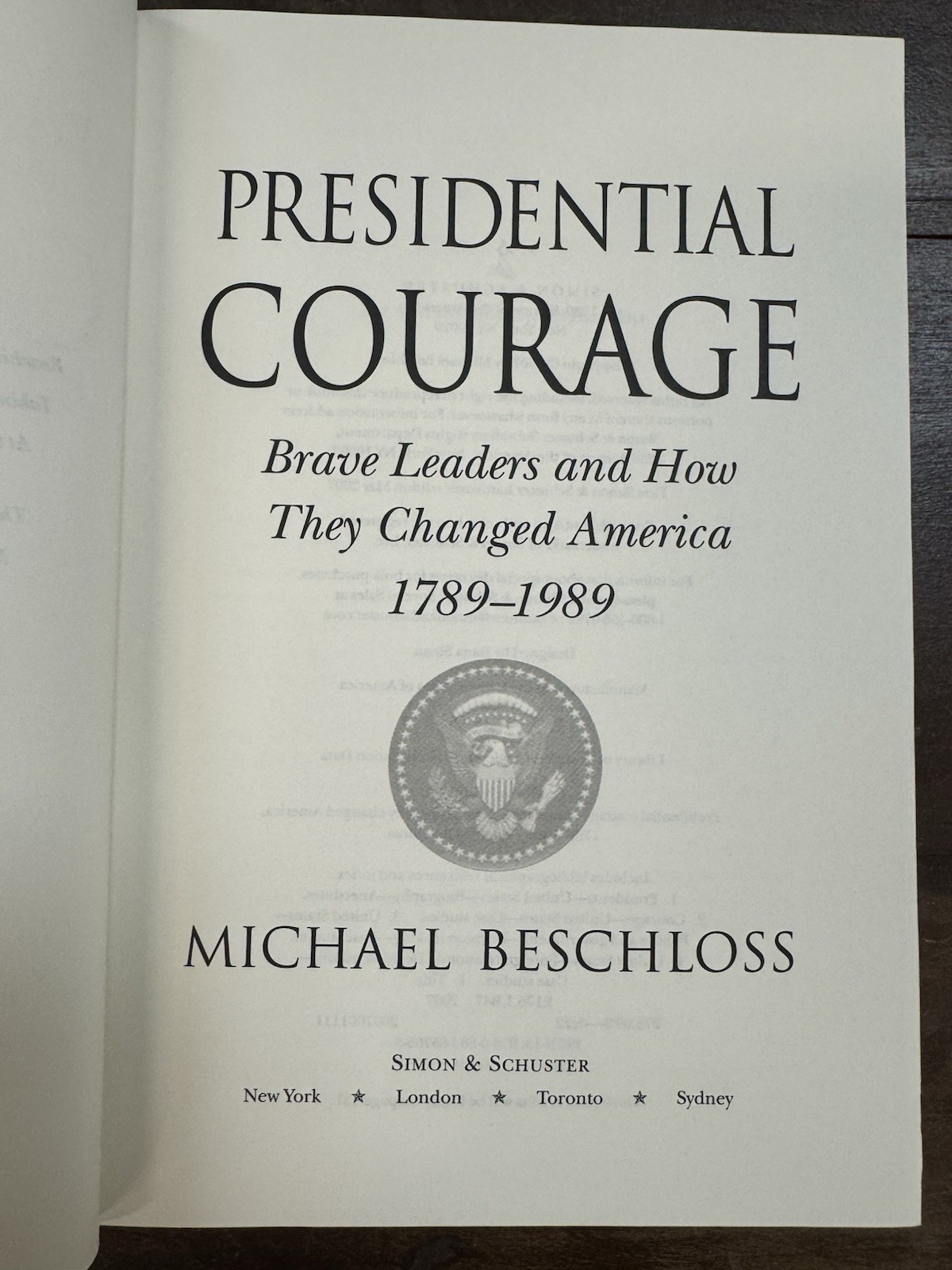 Presidential Courage 1789-1989 By Michael Beschloss SIGNED First Edition w/ DJ