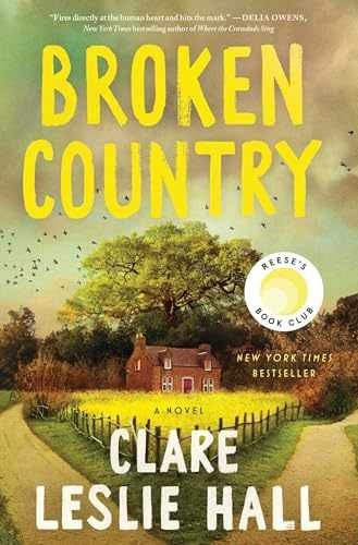 Broken Country (Reese’s Book – Hardcover, by Hall Clare Leslie – Very Good u