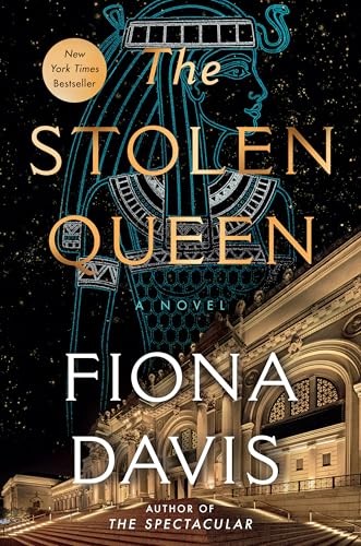 Stolen Queen, The: A Novel, Fiona Davis