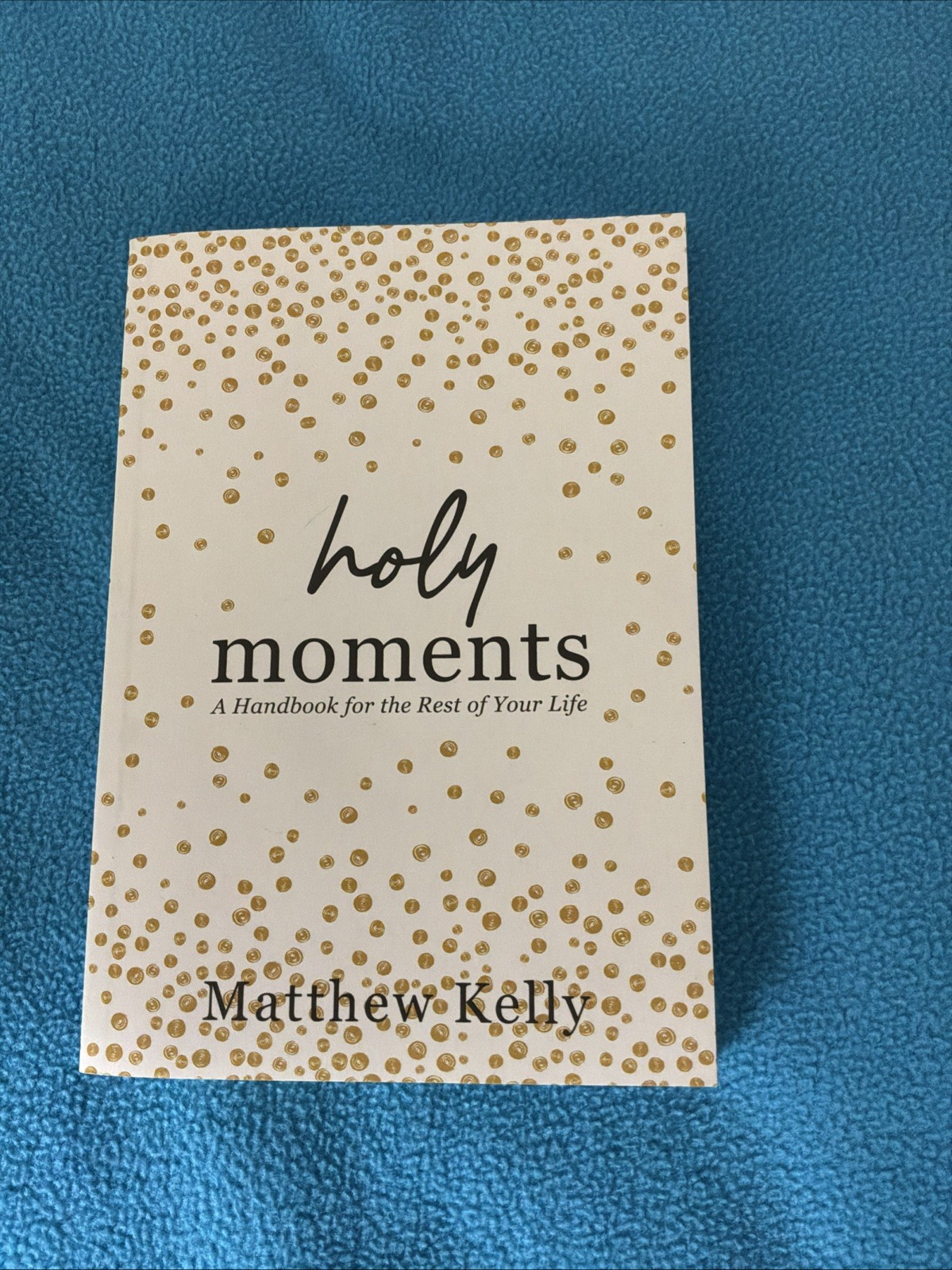 Book, Christian Handbook, “holy moments”