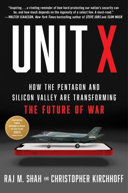 Unit X: How The Pentagon And Silicon Valley Are Transforming…