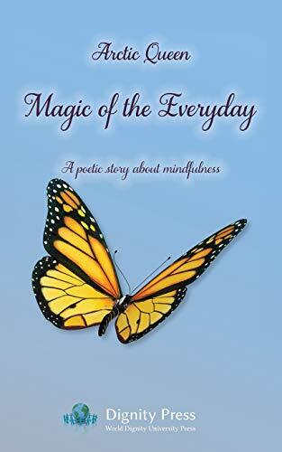 Magic of the Everyday – A poetic story about mindfulness