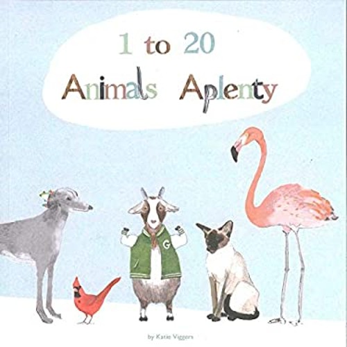 1 to 20, Animals Aplenty Hardcover Katie Viggers