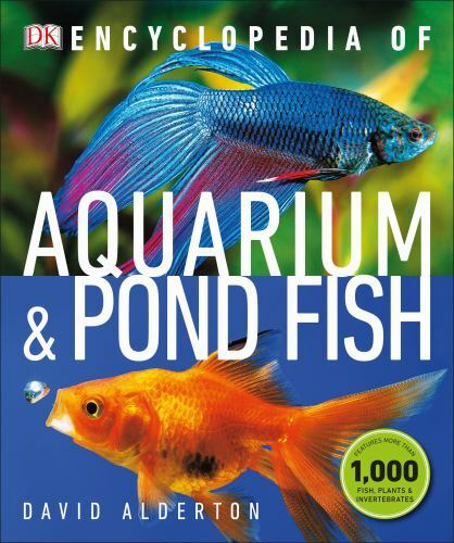 Encyclopedia of Aquarium and Pond Fish (DK Pet Encyclopedias) by Alderton, Davi