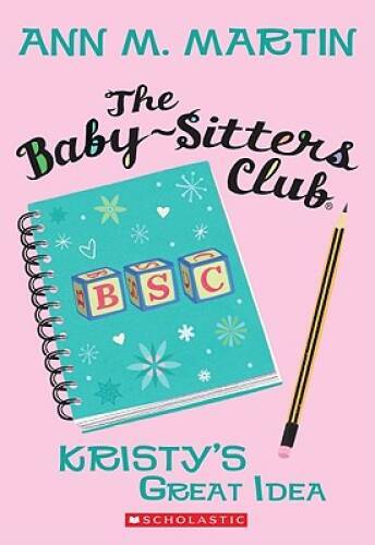 The Baby-Sitters Club #1: Kristy’s Great Idea – Mass Market Paperback – GOOD