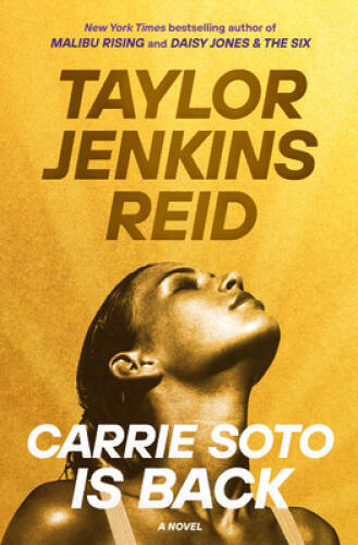Carrie Soto Is Back: A Novel – Hardcover By Jenkins Reid, Taylor – VERY GOOD