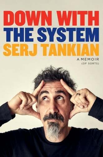 Down with the System: A Memoir (of Sorts) by Serj Tankian: Used