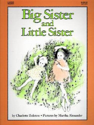 Big Sister and Little Sister – Paperback By Zolotow, Charlotte – VERY GOOD