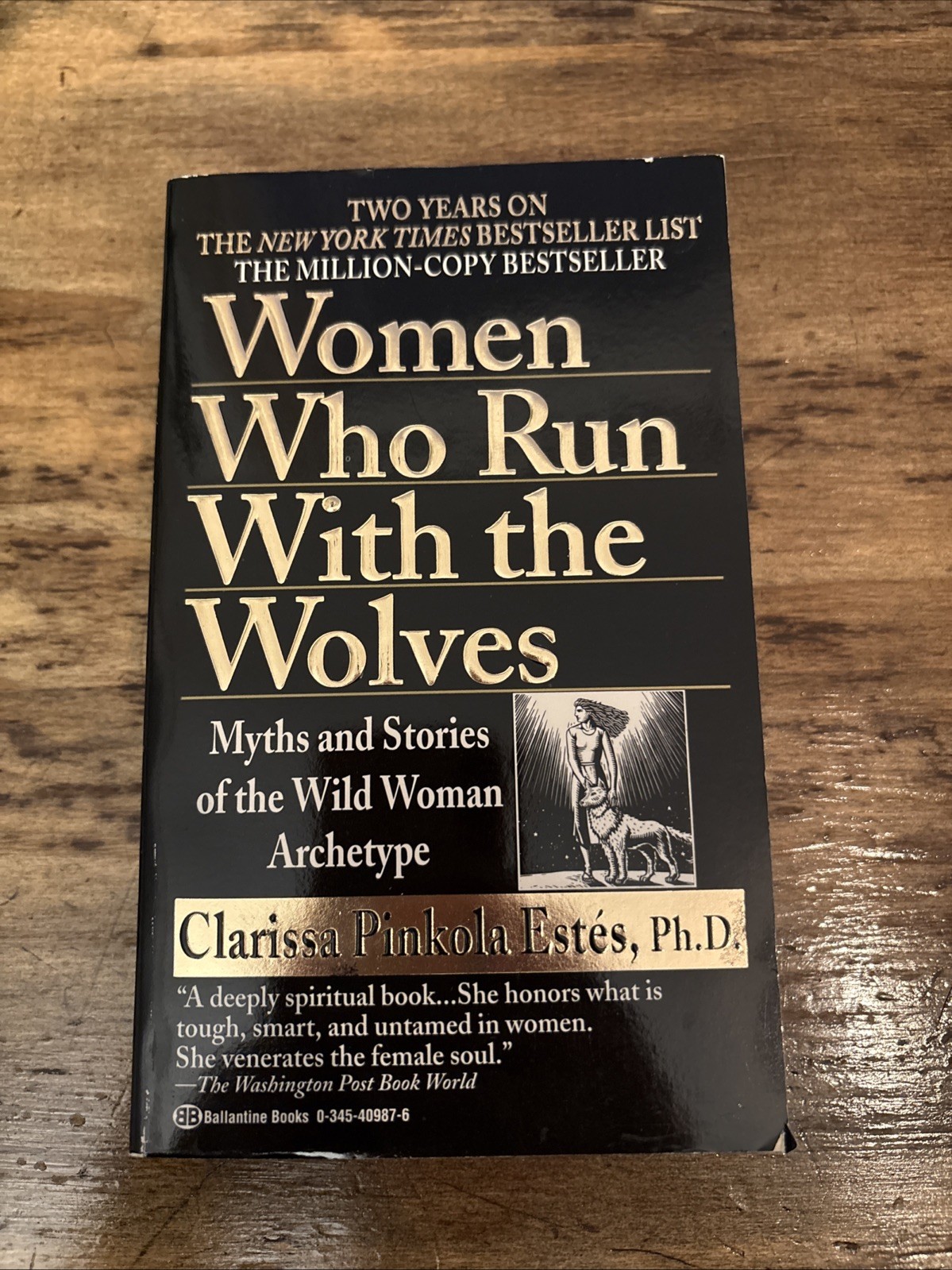 Women Who Run with the Wolves : Myths and Stories of the Wild Woman Archetype
