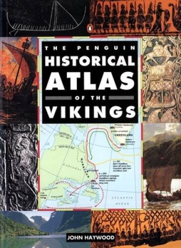 The Penguin Historical Atlas of the Vikings (Hist Atlas) – Paperback – GOOD